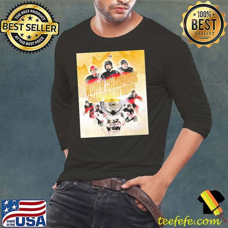 Team Canada Hockey World Champions Champions Du Monde shirt