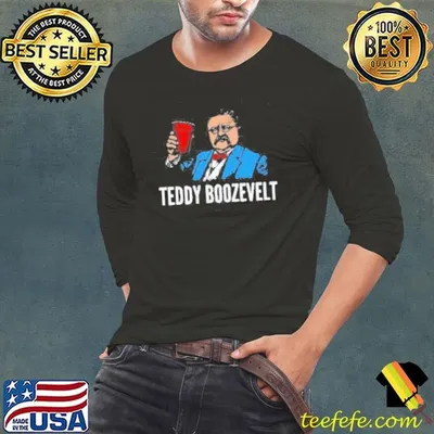 Teddy Boozevelt Shirt