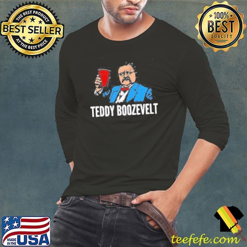 Teddy Boozevelt Shirt