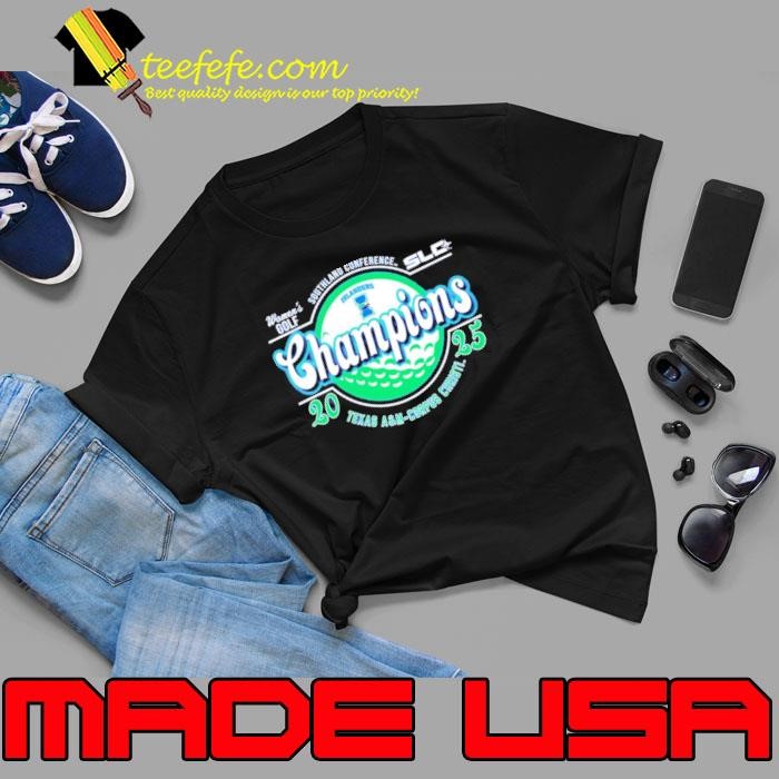Texas A&M Corpus Christi Women’s Golf 2025 Southland Conference Champions shirt