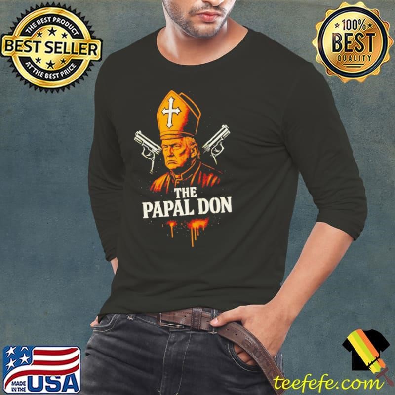 The Papal Don Donald Trump shirt