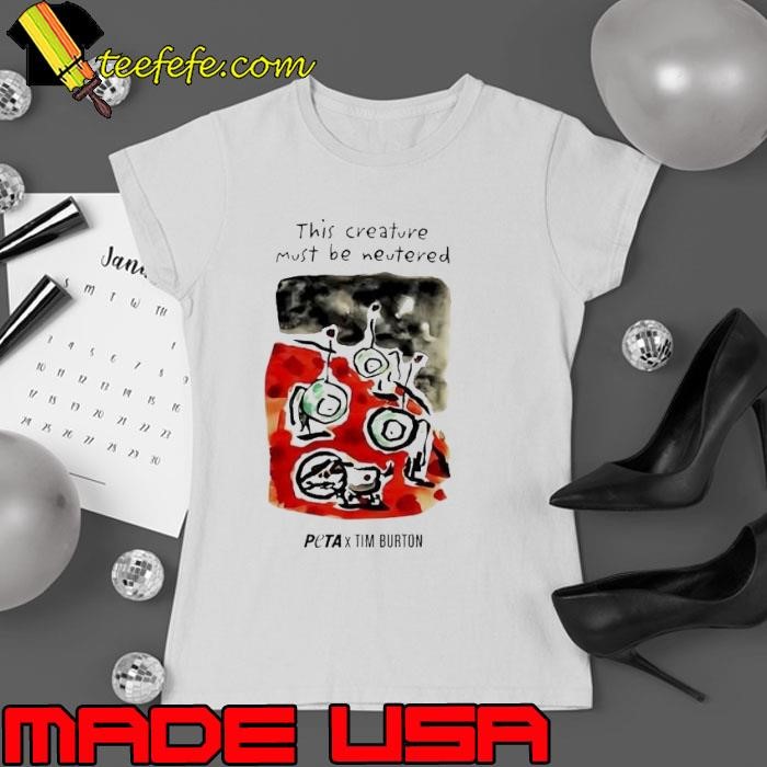 This creature must be neutered Peta Tim Burton Ladies tee