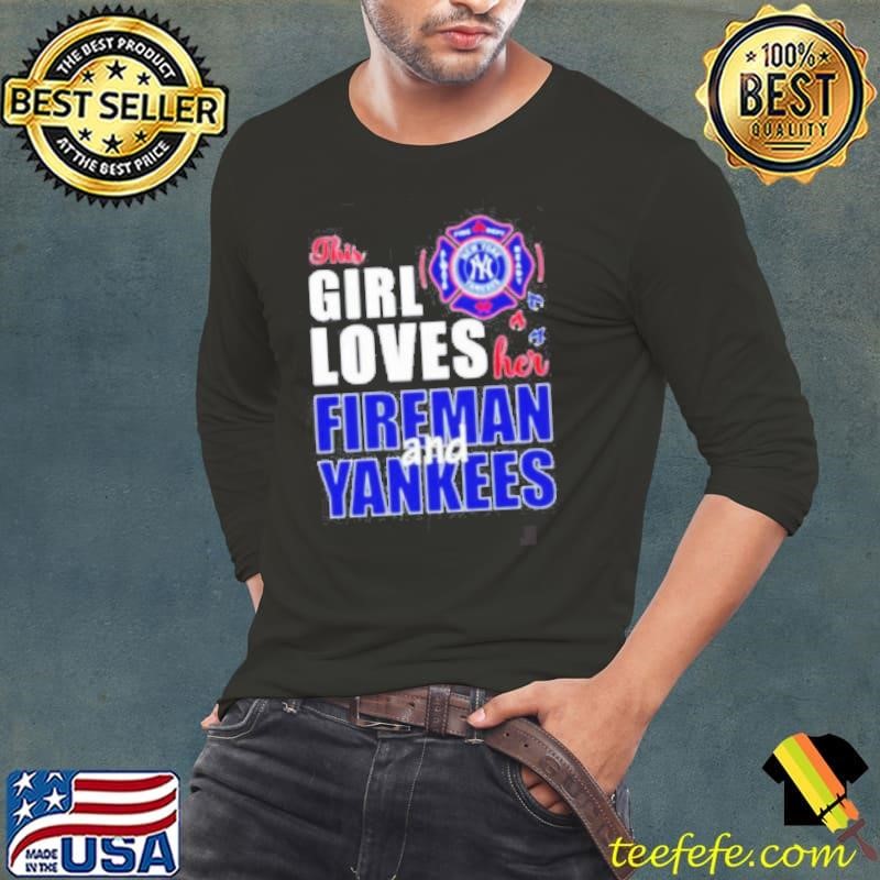 This girl loves her fireman and New York Yankees shirt