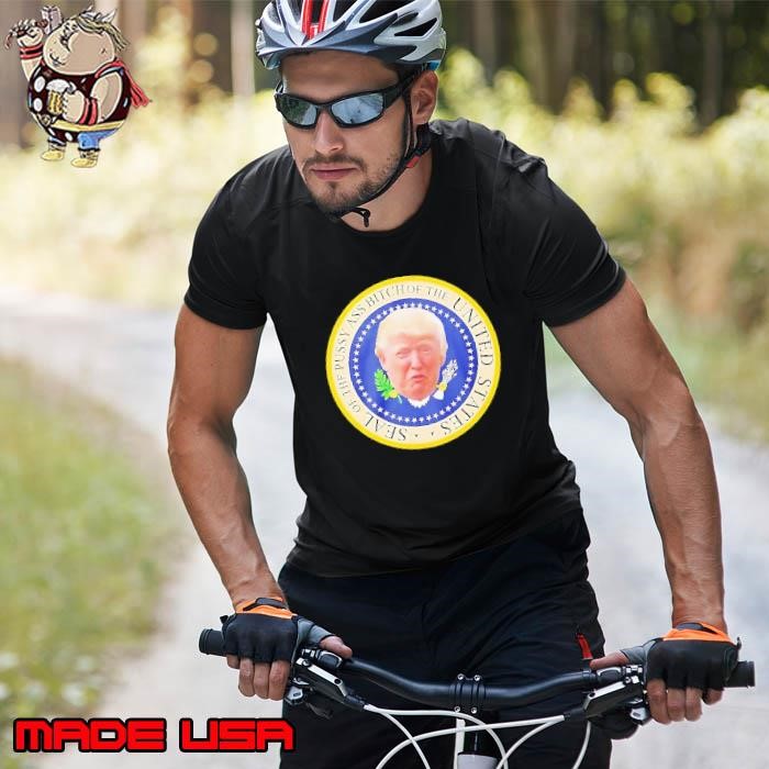 Trump Seal of the pussy as bit of the United States Unisex