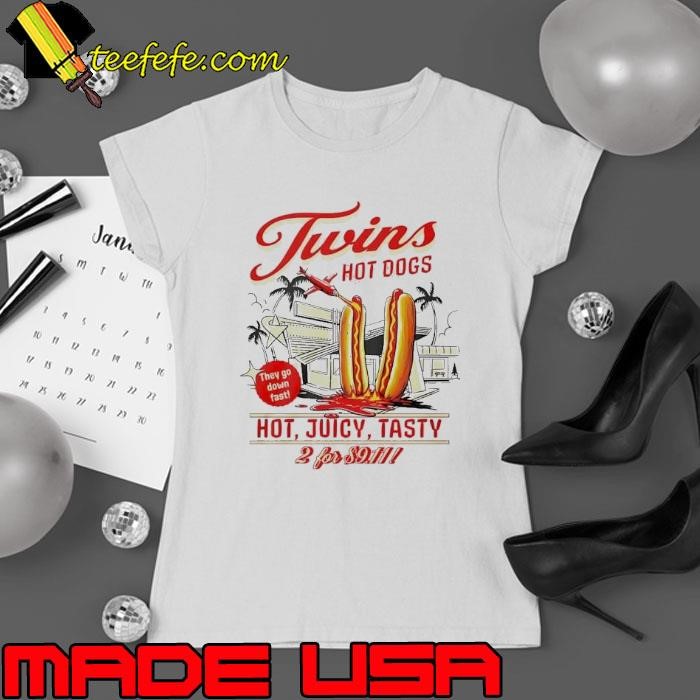 Twins hot dogs juicy tasty 2 for 911 Ladies tee