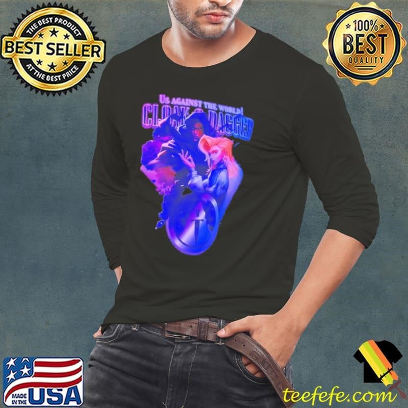Us against the world Cloak and Dagger shirt