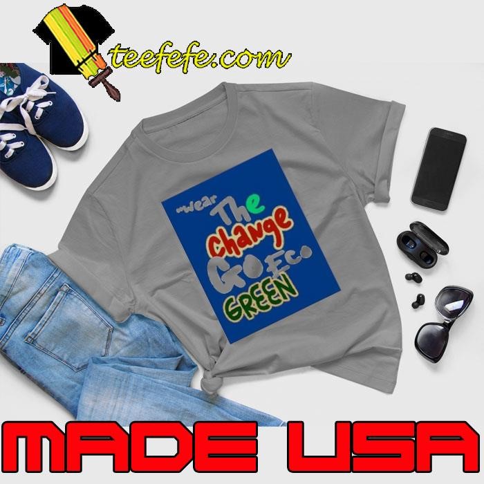 Wear the change goeco green Unisex
