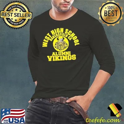 West high school bakersfield CA Alumni Vikings shirt
