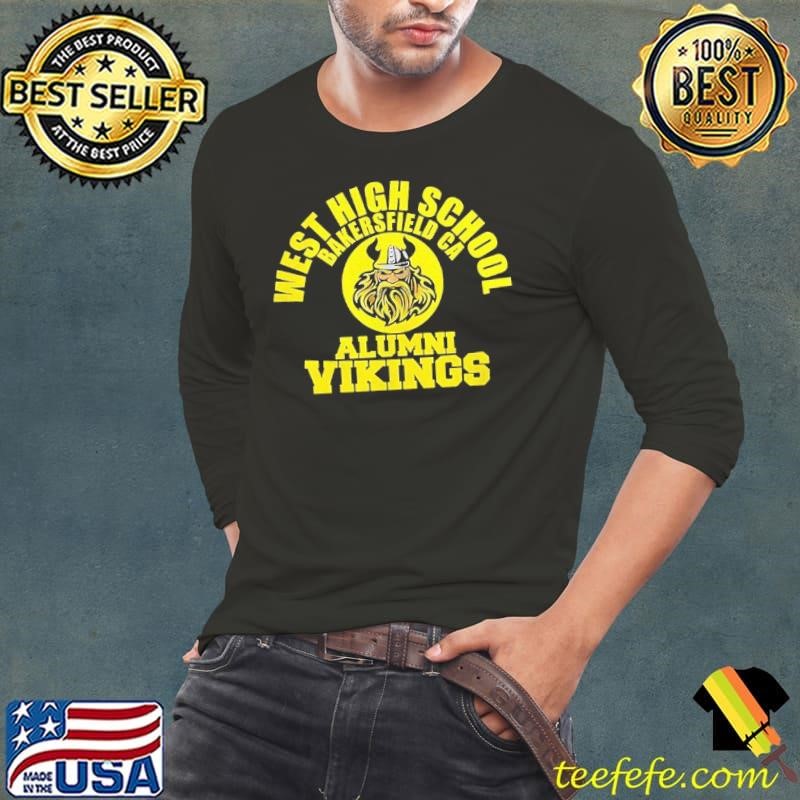 West high school bakersfield CA Alumni Vikings shirt