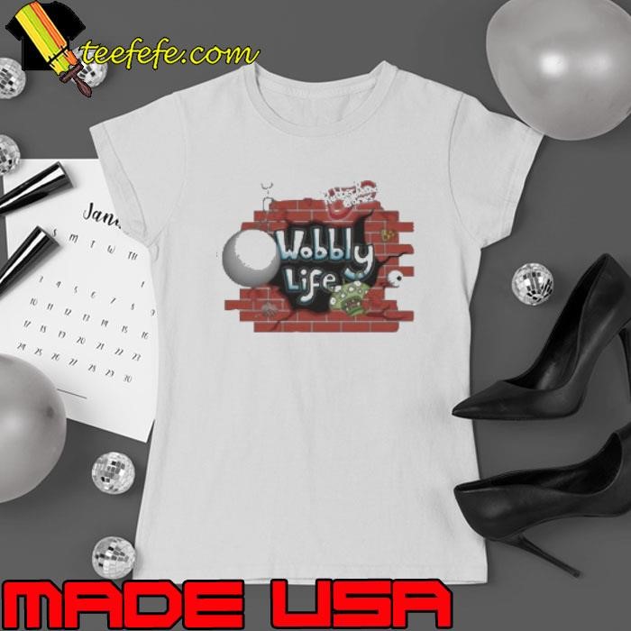 Wobbly Life Wrecking Ball Shirt