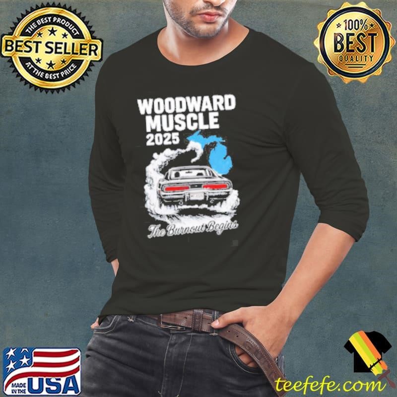 Woodward Muscle 2025 The Burnout Begins shirt