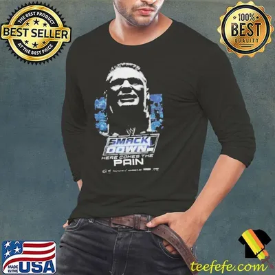 Wwe Smack Down Here Comes The Pain Shirt