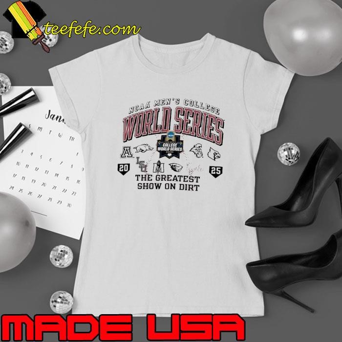 2025 NCAA Men’s College World Series the greatest show on dirt shirt