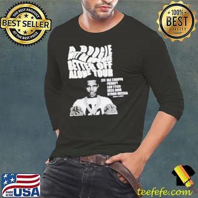 Better Off Alone Tour Shirt