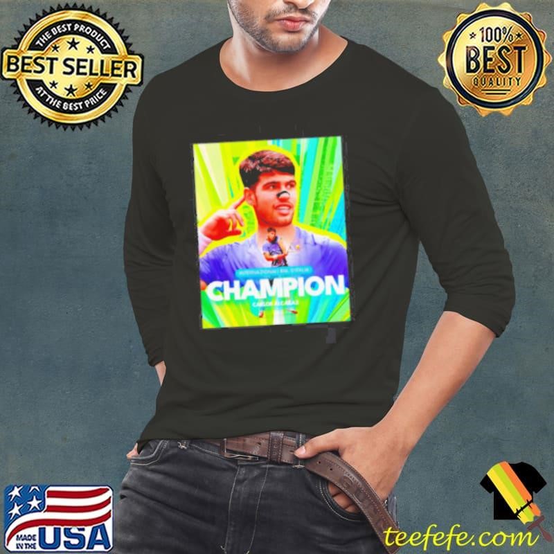 Carlos Alcaraz Is The Champion Italian Open 2025 Rome Masters ATP Tour shirt