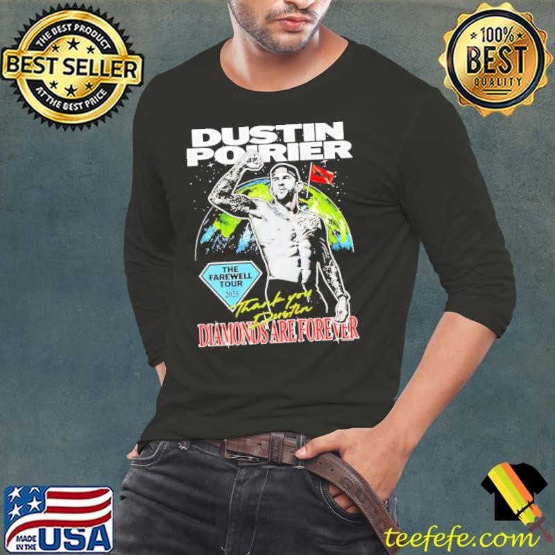 Dustin Poirier The Farewell Tour Diamonds are forever shirt