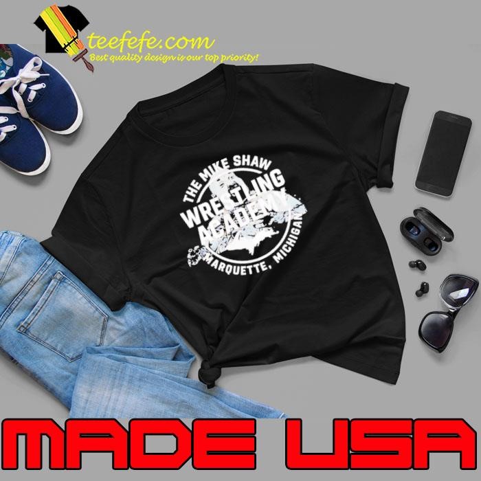 Mike Shaw Wrestling Academy Marquette Michigan Unisex