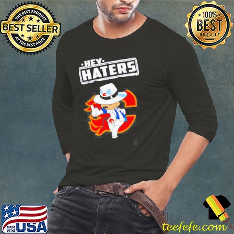 NHL Hey Haters Mickey Hockey Sports Calgary Flames shirt