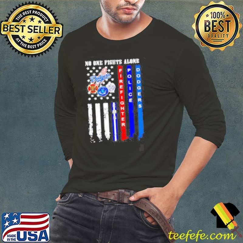 No one fights alone firefighter police Dodgers shirt