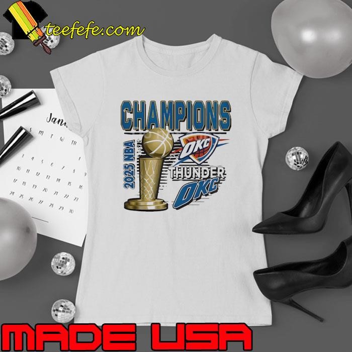 Oklahoma City Thunder 2025 NBA Champions classic trophy Ladies tee
