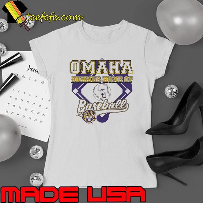 Omaha Summer Home of baseball LSU Tigers Ladies tee