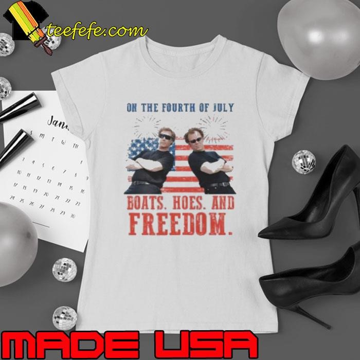 On the Fourth Of July Boats Hoes And Freedom Parody Step Brothers Shirt