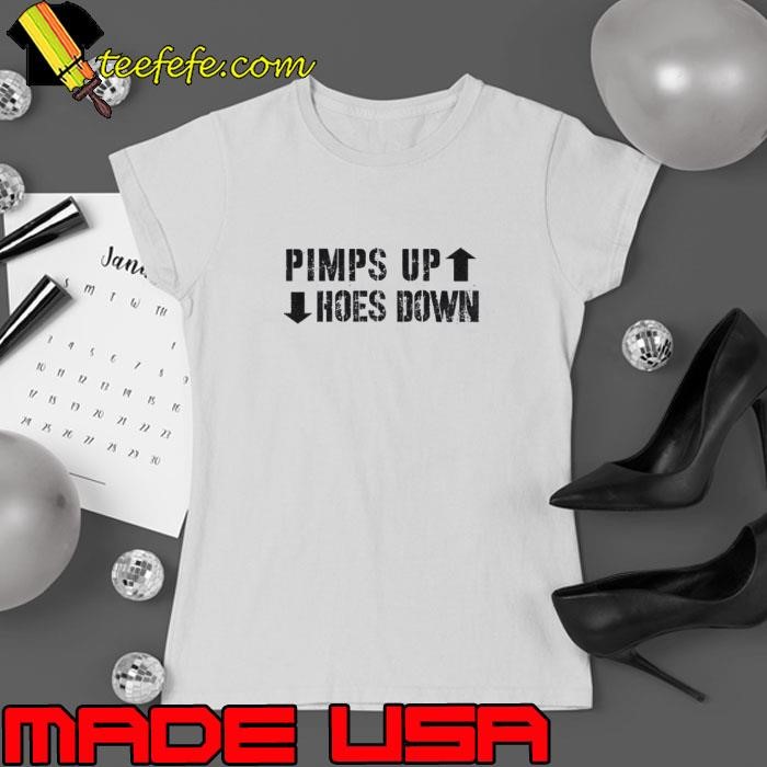 Pimps up hoes down Ladies tee