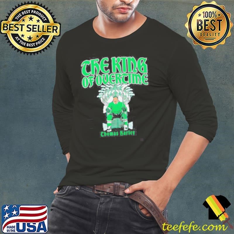 Thomas Harley The King of Overtime shirt