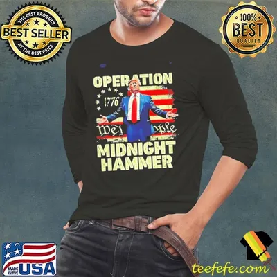 Trump Operation Midnight Hammer 1776 We The people American Flag Shirt