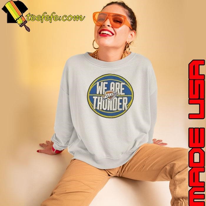 We are Thunder Oklahoma City Thunder logo Sweatshirt