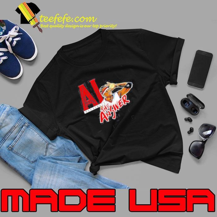 Allen Iverson was always the answer shirt