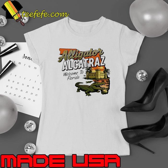 Alligator Alcatraz welcome to Florida Ladies tee