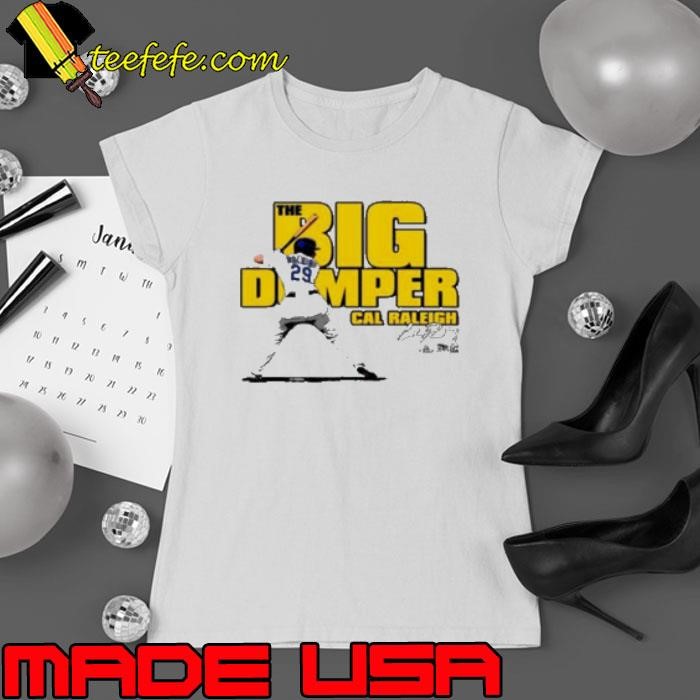 Cal Raleigh Big Dumper Ladies tee