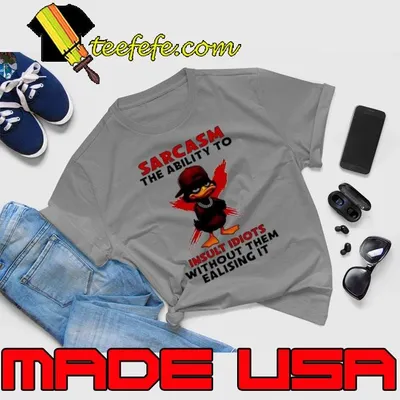 Daffy Duck sarcasm the ability to insult idiots without them ealising it shirt