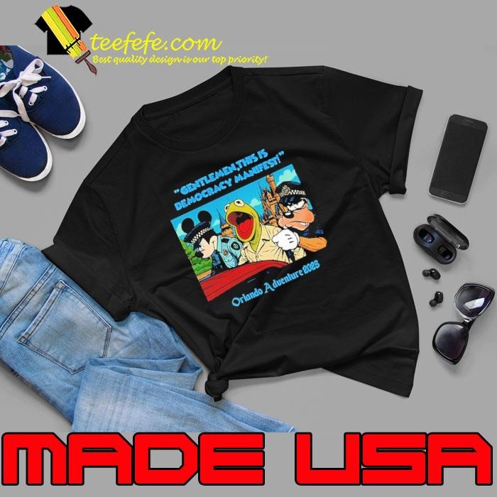 Gentlemen this is democracy manifest Orlando Adventure 2025 Unisex