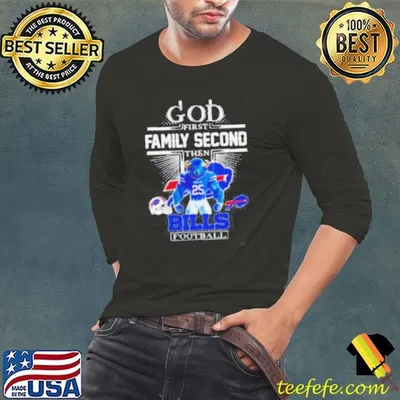God first family second then Buffalo Bills Football mascot shirt