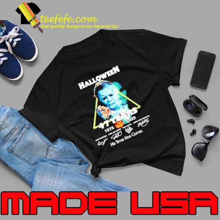 Halloween 47 years 1978-2025 his time has come signature Unisex