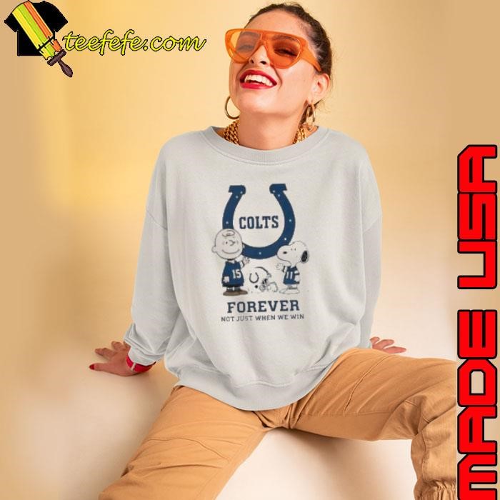 Indianapolis Colts Charlie Brown Snoopy Colts Forever Not Just When We Win Sweatshirt
