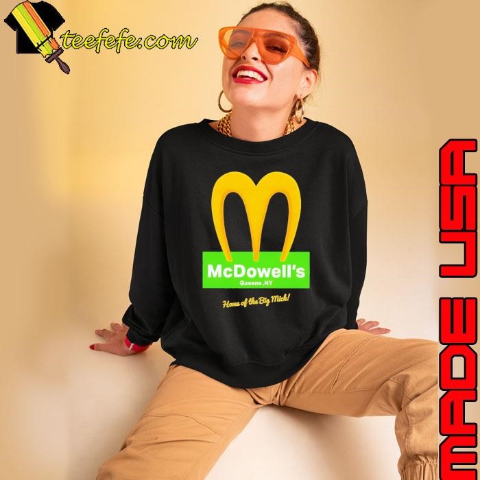 McDowell’s Queens NY Home Of The Big Mick Sweatshirt