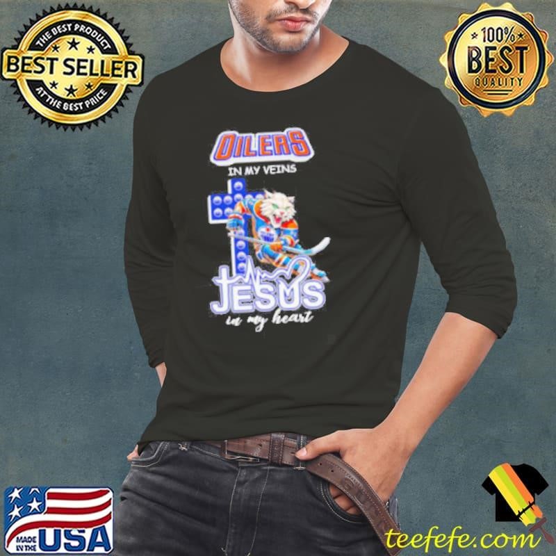 Oilers in my veins Jesus in my heart mascot shirt