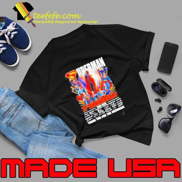 Original Superman 77th Anniversary 1948 2025 Thank You For The Memories Signatures Unisex