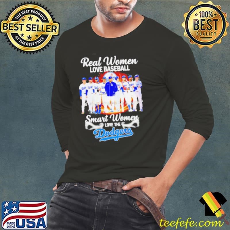 Real women love baseball smart women love the Los Angeles Dodgers players signature shirt