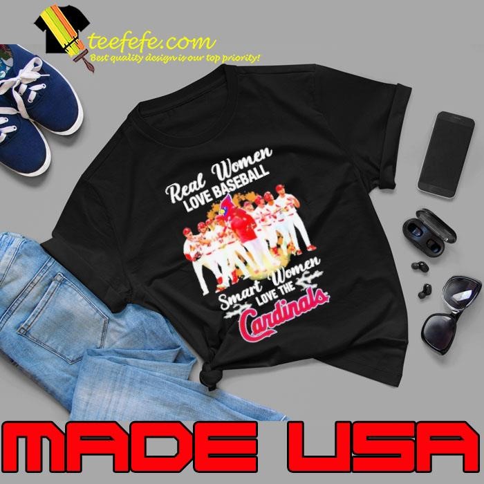Real women love baseball smart women love the St. Louis Cardinals Unisex