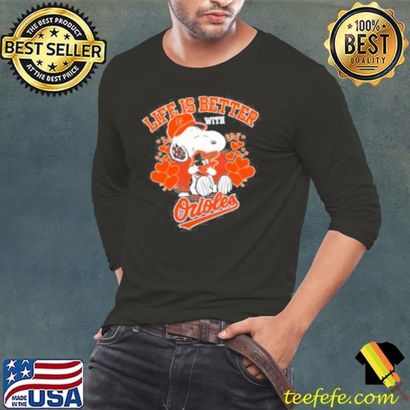 Snoopy Life is better with Orioles shirt