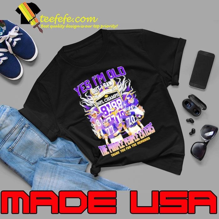 Yes I’m Old But I Saw NFL Champs Minnesota Vikings Est 1999 The Purple People Eaters Unisex