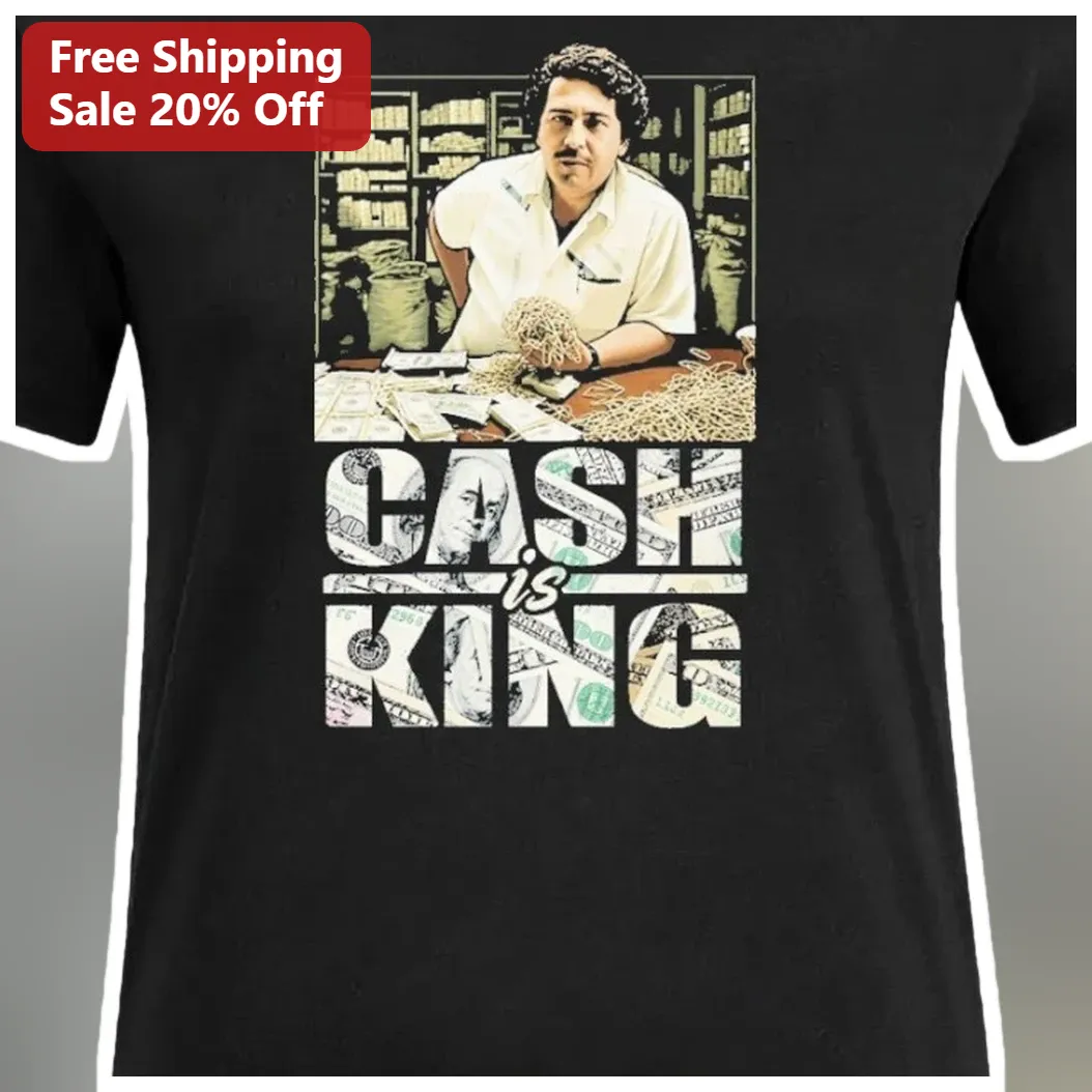 Cash Is King Pablo Escobar Narcos Graphic Tee