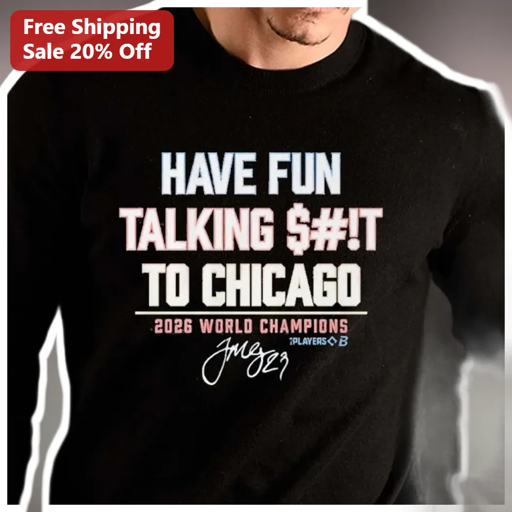 Chicago World Champions Sweatshirt Have Fun Talking To Chicago Jalen Brunson Signature available at our Austin, Texas warehouse