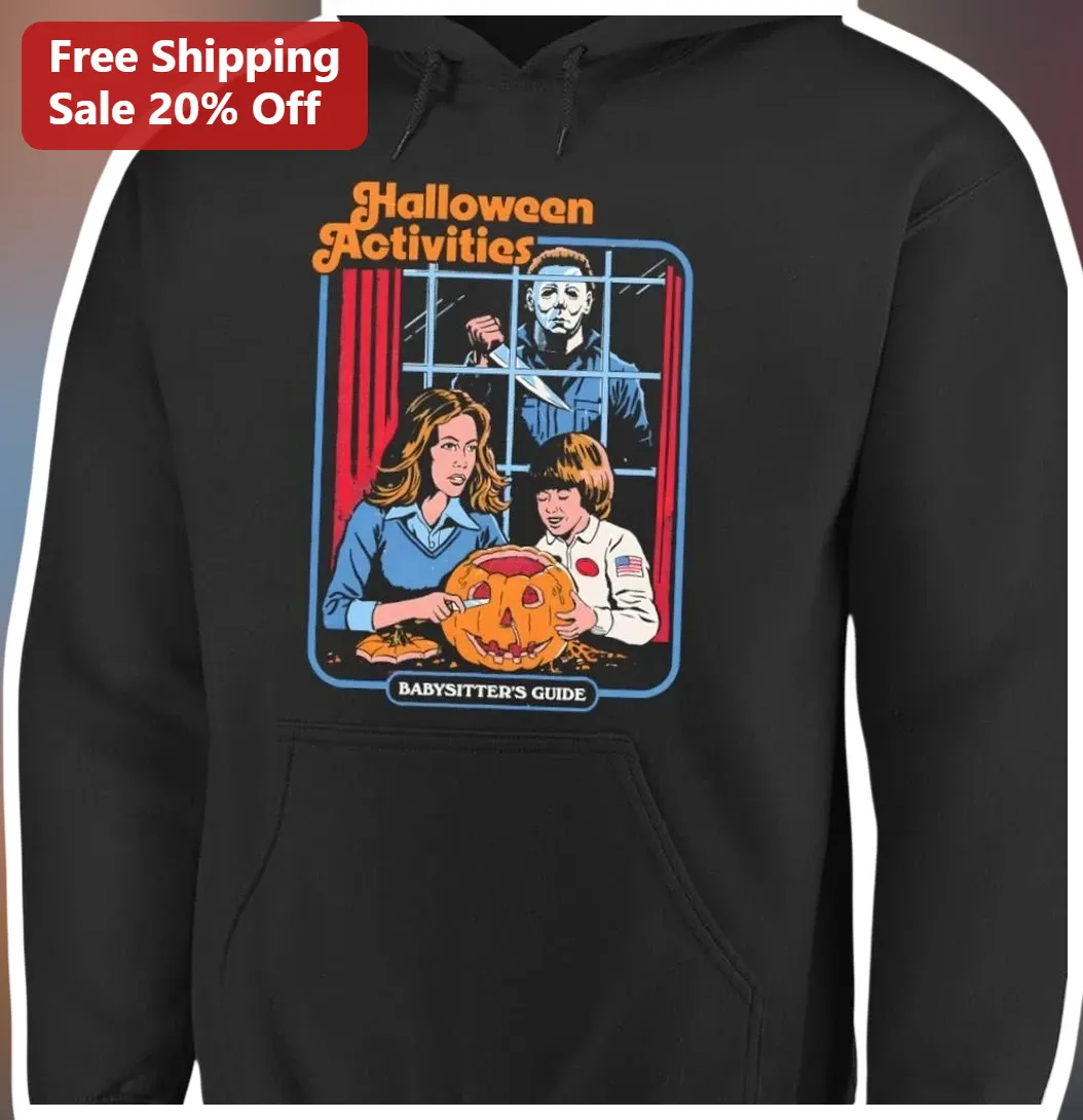 Halloween Activities Babysitter's Guide Michael Myers Hoodie Funny Horror Gift