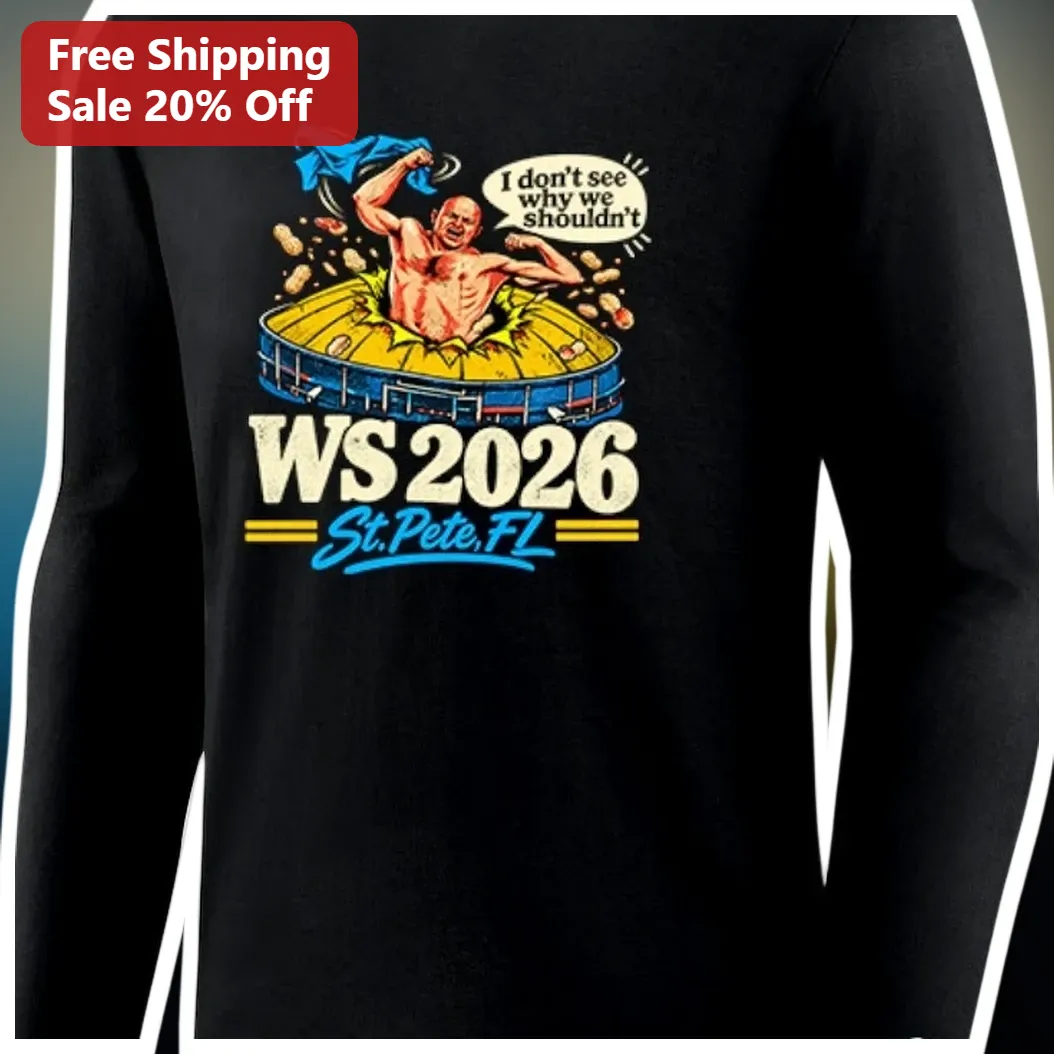 I Don't See Why We Shouldn't Kevin McHale WS 2026 St. Pete FL Long Sleeve Shirt available at our Austin, Texas warehouse