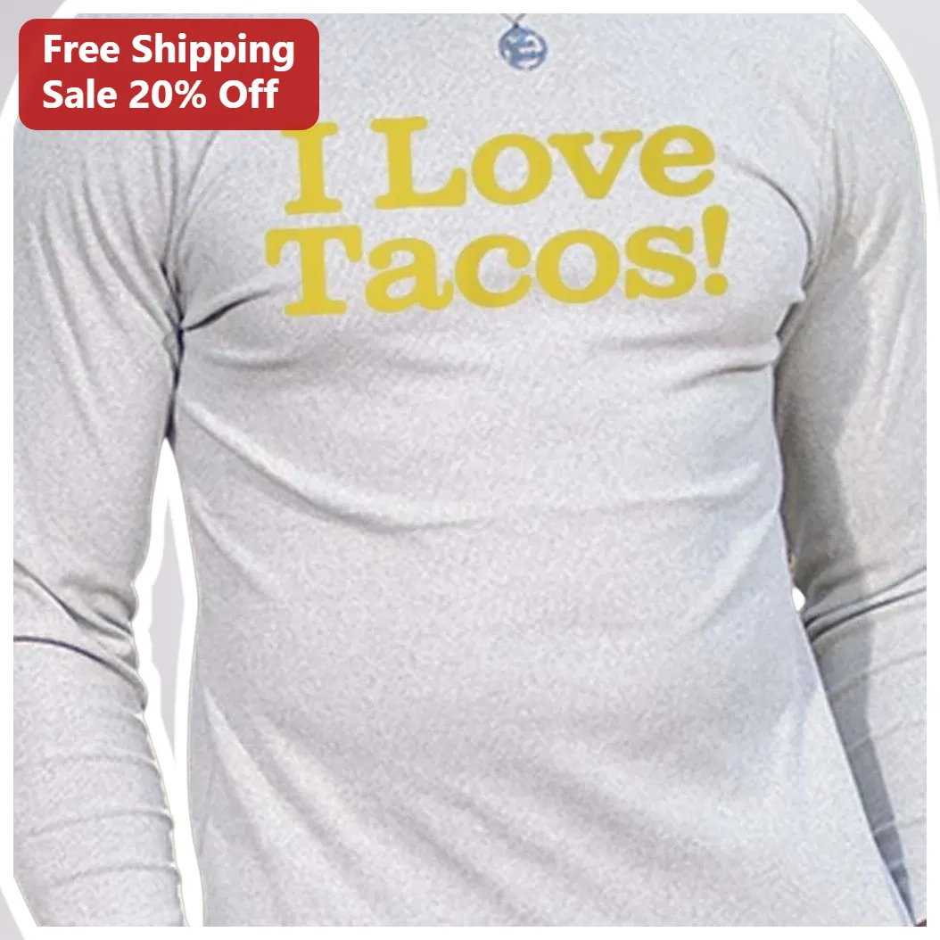 I Love Tacos Long Sleeve Tee Funny Taco Lover Graphic Shirt Gift for Foodies available at our Austin, Texas warehouse